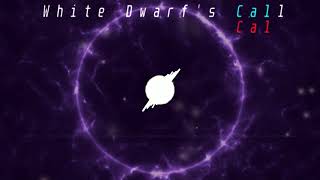 White Dwarfs Call [Formido Ex Astris]