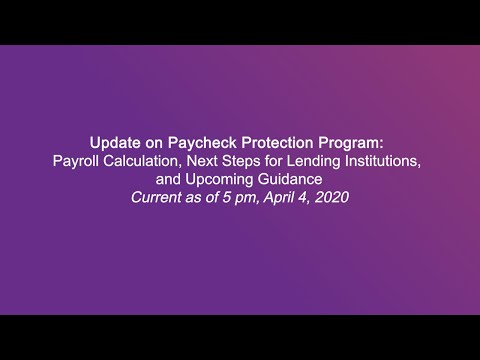 Update on Paycheck Protection Program: Payroll Calculation and Next Steps for Lending Institutions