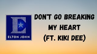 Elton John - Don’t Go Breaking My Heart (Lyrics)feat.Kiki Dee