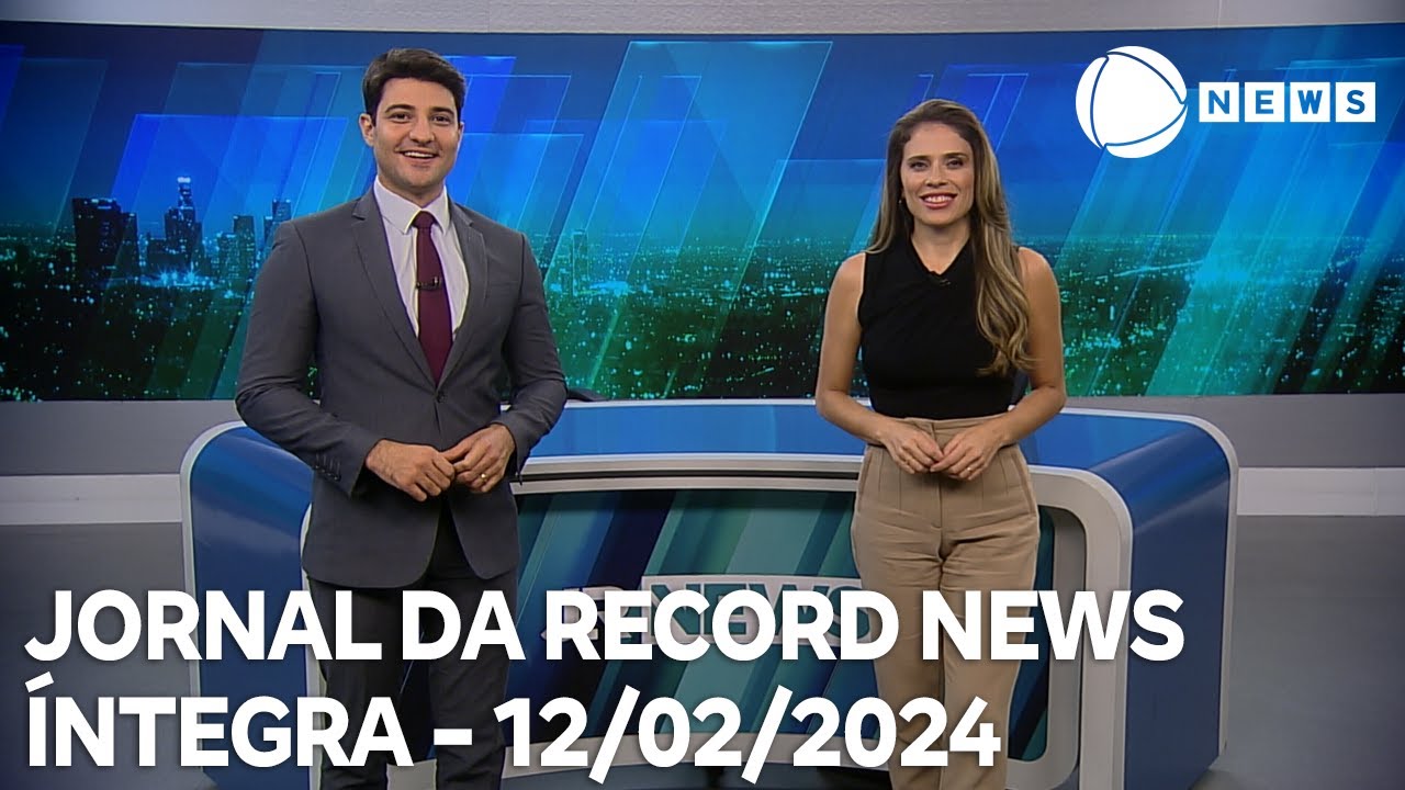 Jornal da Record News – 12/02/2024