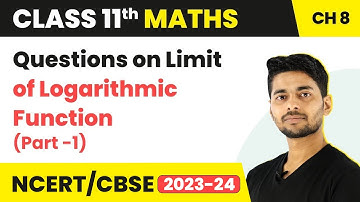 Questions on Limit of Logarithmic Function (Part -1)  -  Limit | Class 11 Maths