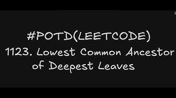 1123. Lowest Common Ancestor of Deepest Leaves | Leetcode Daily Challenge | Using DFS | O(N)