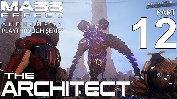 Mass Effect Andromeda Gameplay Part 12 The Architect