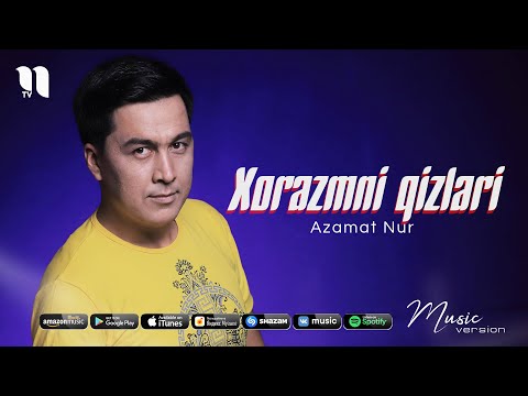Azamat Nur — Xorazmni qizlari (audio 2021)