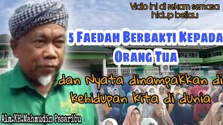 Ceramah Almarhum KH.Mahmudin Pasaribu Waktu Semasa Hidup Beliau: 5 Faedah Berbakti Kepada Orang Tua