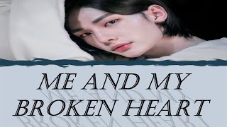 [Hyunjin] (STRAY KIDS) - Me and my broken heart (Original by Rixton) with lyrics | AI cover