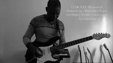 Mukwenda Mukunanga | Mulemena Boys | #Rhythm | #Guitar |