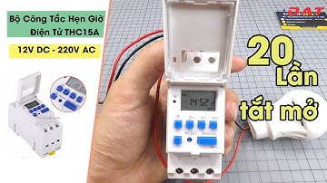 Bộ Công Tắc Hẹn Giờ Điện Tử THC15A | Điện tử DAT