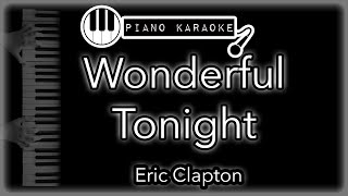 Video thumbnail of "Wonderful Tonight - Eric Clapton - Piano Karaoke Instrumental"