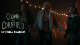 CLOWN IN A CORNFIELD | Official Trailer