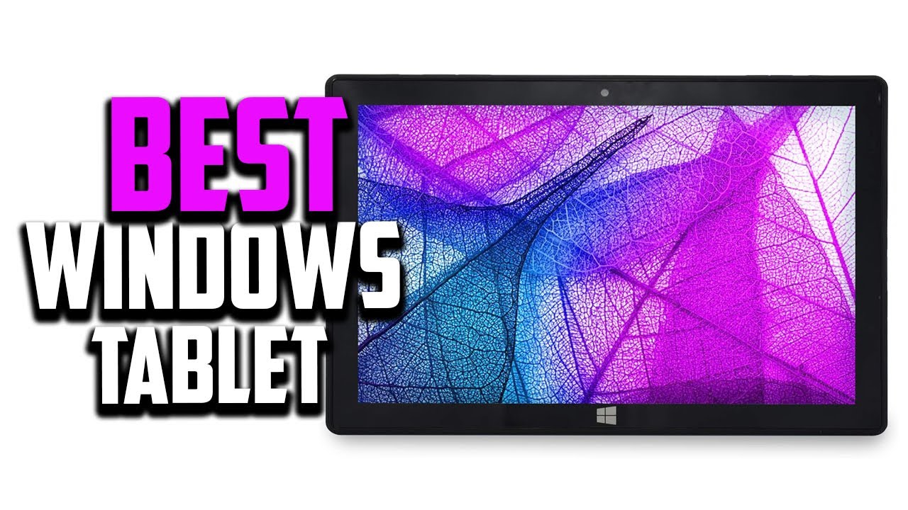 Top 10 Best Windows Tablet Review in 2024 