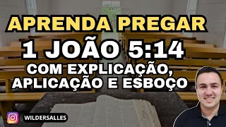 LEARN TO PREACH 1 JOHN 5:14 / ACCORDING TO GOD'S WILL (WITH EXPLANATION, APPLICATION AND OUTLINE)