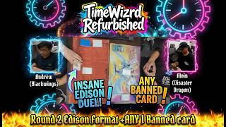 Round 2 Edison Format + Any 1 Banned Card; Andrew (Blackwings) vs Alvin (Disaster Dragon)