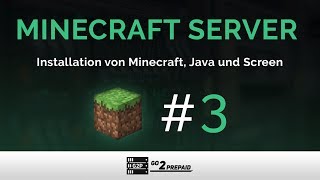 #3 Linux - Installation von Minecraft, Java und Screen
