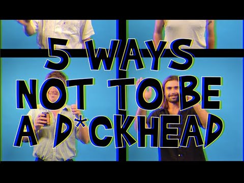 Good Lekker - 5 Ways Not To Be a D*ckhead