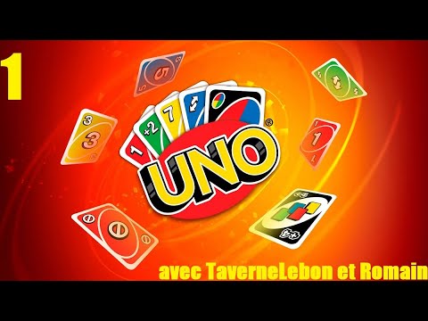 UNO 1 avec TaverneLebon et Romain