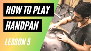 Video thumbnail of "How to Play Handpan (Hangdrum) - Lesson 5: Rudiments, part 2"