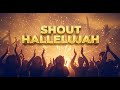 Hope Music – Shout Hallelujah (Celebration Gospel Choir Song)