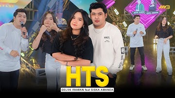 DELVA IRAWAN Feat. SISKA AMANDA - HTS | Feat. BINTANG FORTUNA (Official Music Video)