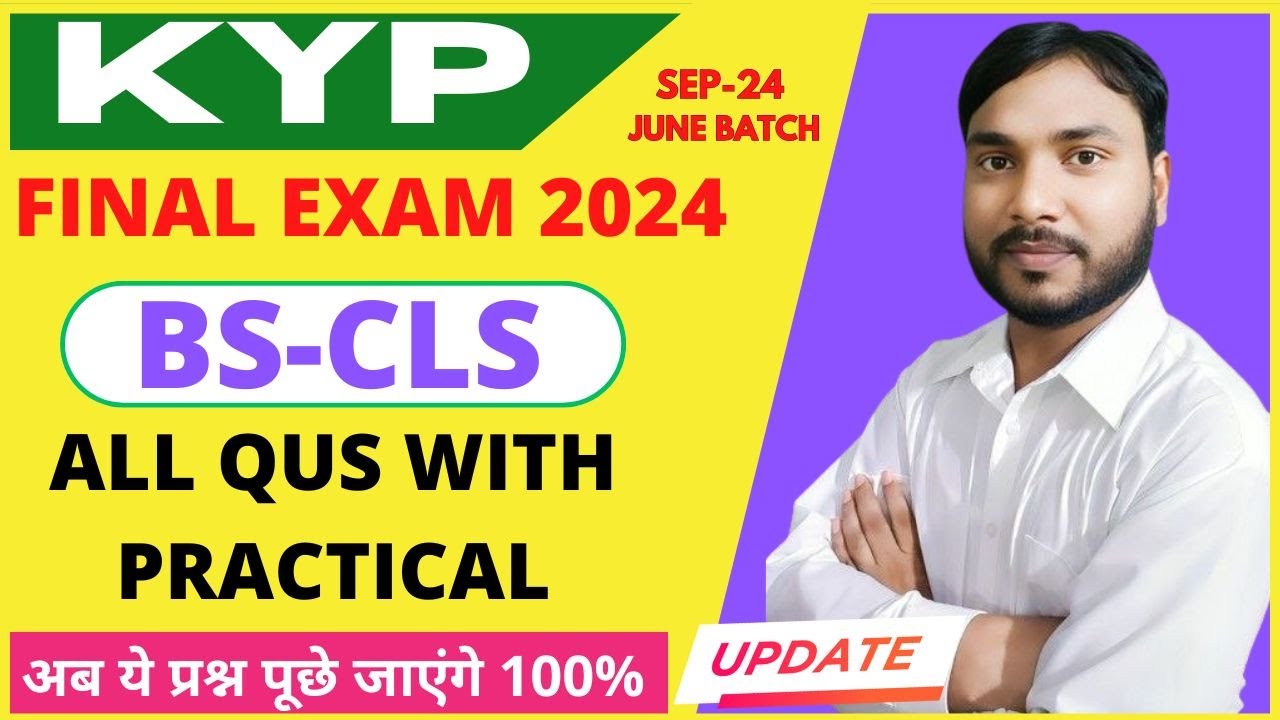 KYP Final Exam Question BS CLS 2024 BS CLS KYP Final Exam Questions kyp-final-exam-question-bs-cls-2024-bs-cls-kyp-final-exam-questions