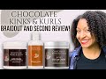 Chocolate Kinks and Kurls full wash day review and braidout