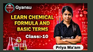  Learn Chemical Formula &amp; Basic Terms | Class 10 Chemistry Chapter 1 | Full Explanation in hindi 