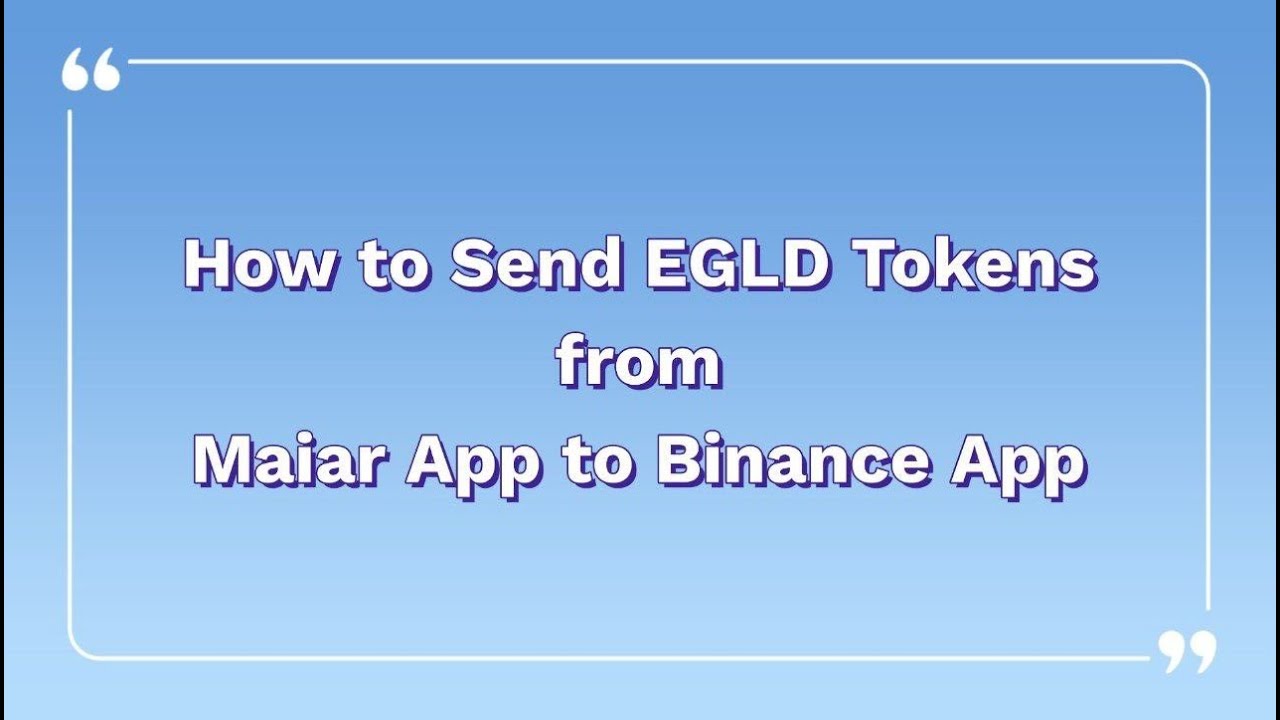 How to Send EGLD Tokens from Maiar App to Binance App Tutorial