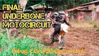 Final Underbone Open MotoCircuit quentras Subog Clan P20 Quezon buk