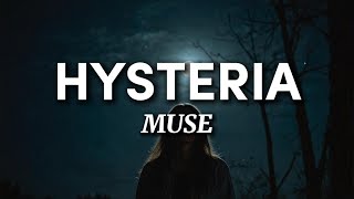 Muse - Hysteria ( Lyrics )