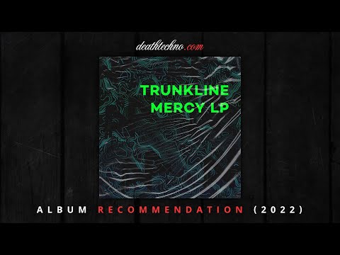 Trunkline — DT:Recommends | Trunkline (aka Madben & Yann Lean) - Mercy LP (2022) Album