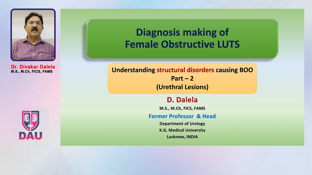 Urethral & Paraurethral lesions causing female bladder outlet obstruction