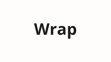 How to pronounce Wrap