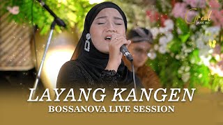 Layang Kangen - Cover Great Music | Bossanova Live Session