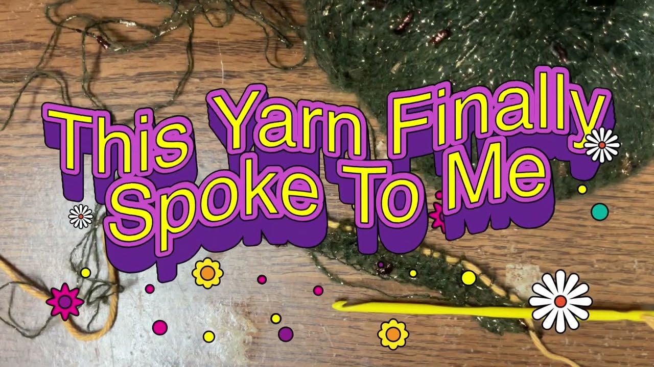 This Yarn Finally Spoke To Me 😮