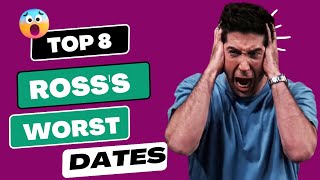 Top 8 Ross's Worst Dates | Central Perk | Friends