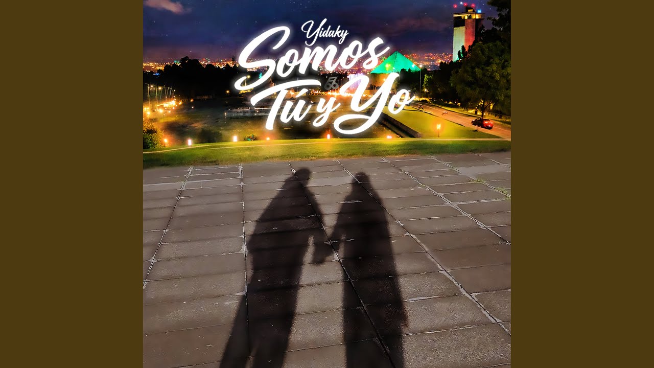 Somos Tú y Yo
