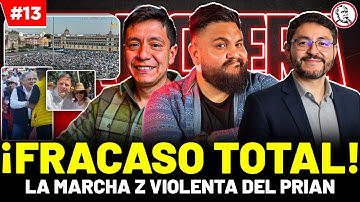 ¡Fracasó La marcha violenta Z del PRIAN! #latrinchera Ep 13 con César Huerta, Eneas y Mayo Monero