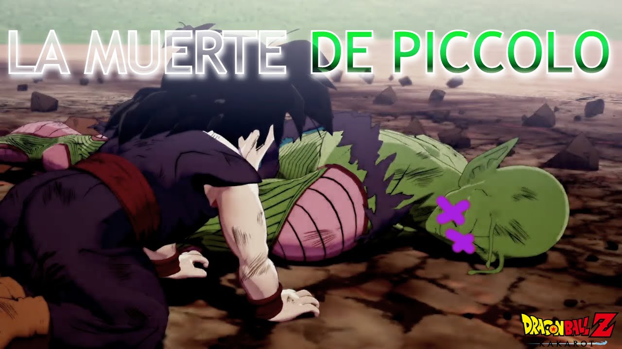 LA MUERTE DE PICCOLO DRAGON BALL Z KAKAROT EN ESPAÑOL YouTube