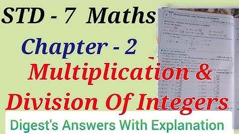 STD 7 Maths Chapter. 2 Multiplication and Division of Integers Page 11-14 Practice set 8-9 MH Board
