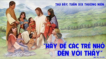 THỨ 7 - TUẦN 19 MÙA THƯỜNG NIÊN
