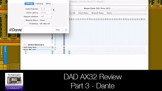 Review - DAD AX32 Part 3 - Dante