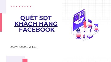 Quét sdt khách hàng từ các nhóm facebook| Phần mềm marketing 0d