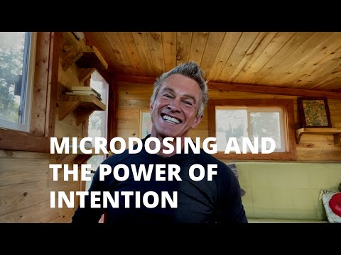 Microdosing and The Power of Intention