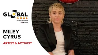 A Message From Miley Cyrus | Global Goal: Unite For Our Future