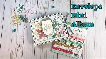 Christmas in July 2020 Series #1 Envelope Mini Album using Snow and Cocoa Collection