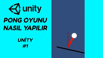 Pong oyun nasıl yapılır - Unity