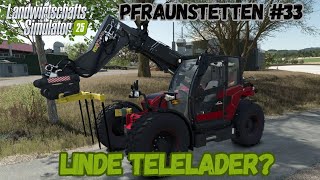 LS25 | Pfraunstetten #33 |Linde Telelader?| #fs25 #ls25