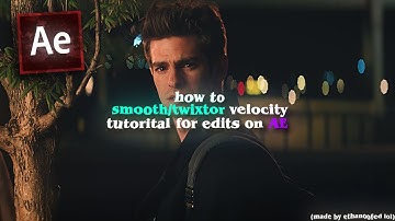 how to smooth twixtor/velocity tutorial for after effects