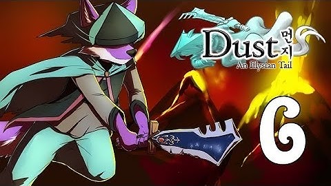 SolWolf Plays Dust an Elysian Tail Part 6: Impressive Display of Skill
