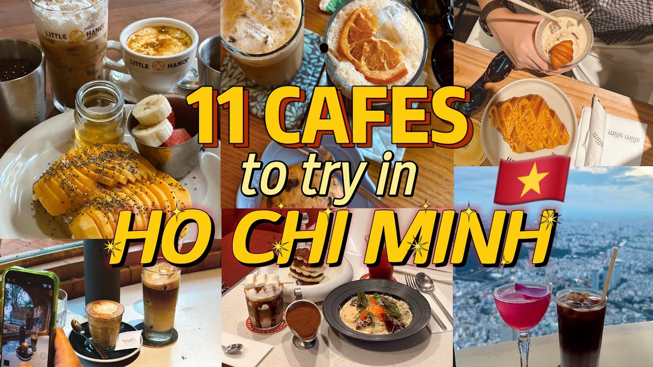 11 CAFES to Try in HO CHI MINH Vietnam 🇻🇳 |Aesthetic Cafes|Local Favorites|Hidden Gems|